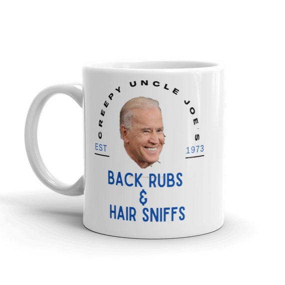 Trump 2020 Don’t Let Biden Sniff Me Anti Joe Biden Coffee Mug 