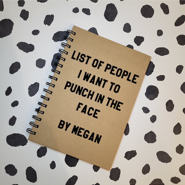 List of People I want to Punch in the Face, Funny Notebook, Journal, Gift for Co-Workers, Gifts for Friends, Funny Notebooks, A5 Notebooks