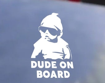 Dude on Board Sticker