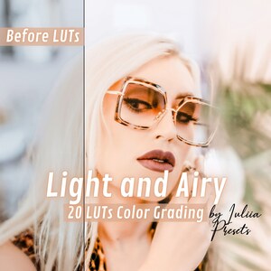 May include: Before and after image showing the effect of 20 LUTs color grading presets. The image shows a woman wearing sunglasses and a leopard print top. The text "Light and Airy" and "20 LUTs Color Grading by Julia Presets" is visible in the image.