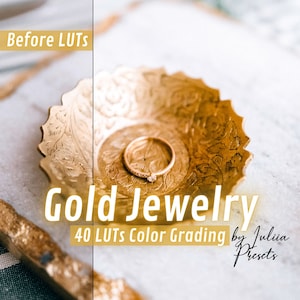 40 GOLD JEWELRY Video Presets LUTs, Premiere Pro LUTs Cinematic, Color Grading Video Editing LUTs Pack, Final Cut Pro LUTs for Video Product