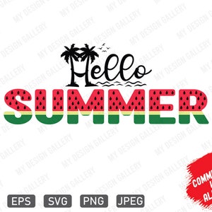Hello Summer SVG, Summer Welcome SVG, Watermelon Summer Design, Summer Sublimation Design, Hello Summer Design
