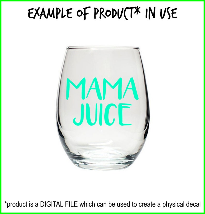 Download Digital Download Mama Juice Digital File PNG SVG Instant ...