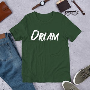 DREAM T-SHIRT/INSPIRATIONAL T-Shirt/Motivational T-Shirt/Positive Quotes T-Shirt/Unisex T-Shirt/Gift For Him/Gift For Her/Workout T-Shirt image 5