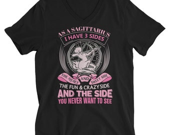 AS A SAGITTARIUS I Have 3 Sides Pink V-Neck T-Shirt/Motivational Women's V-Neck T-Shirt/Inspirational Women's V-Neck T-Shirt/V-Neck T-Shirt