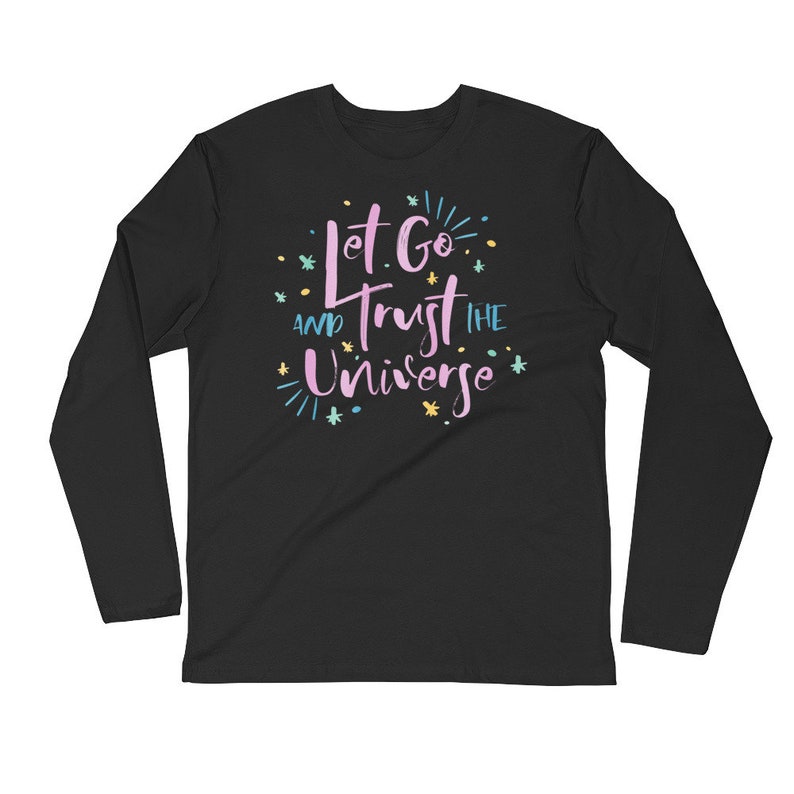 TRUST THE UNIVERSE Long Sleeve Shirt/Black Long Sleeve Shirt/Inspirational Long Sleeve Shirt/Unisex Long Sleeve/Yoga Long Sleeve T-Shirt image 1