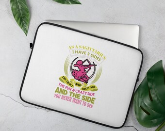 AS A SAGITTARIUS I Have 3 Sides Laptop Sleeve/Motivational Laptop Sleeve/Inspirational Laptop Sleeve/Positive Quotes Laptop Sleeve/Laptop