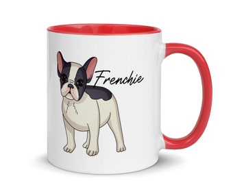 FRENCHIE MUG/FRENCH Bulldog Mug/Frenchie Coffee Cup/Frenchie Coffee Mug/Frenchie Tea Cup/Frenchie Tea Mug/Frenchie Gift/French Bulldog