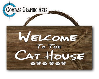 Welcome To The Cat House Hanging Wood Plaque Wall Sign Fun Feline Saying 12x6 Natural or White Wash