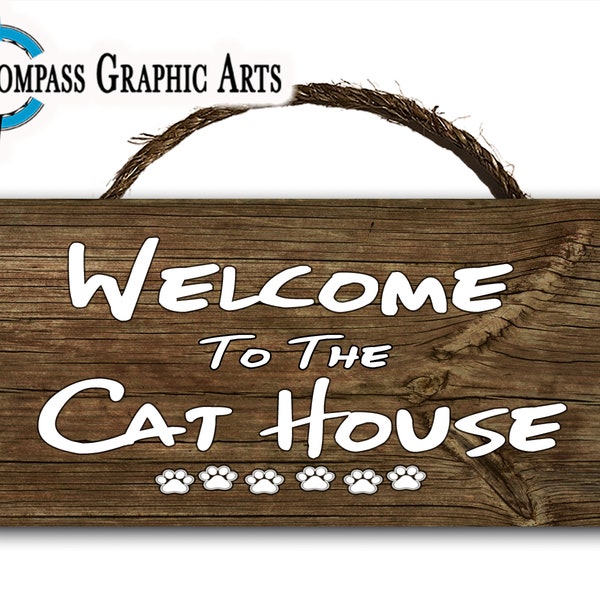 Welcome To The Cat House Hanging Wood Plaque Wall Sign Fun Feline Saying 12x6 Natural or White Wash