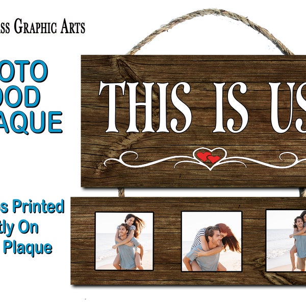 Custom Printed Photo Frame Hanging Wood Plaque Wall Sign This is Us 13x11