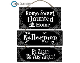 Halloween Sign- Custom Name- Hanging Wood Sign- Haunted Home- Be Afraid- Scary Decoration- Warning- House Warming Gift- Yard Decor- 13x11