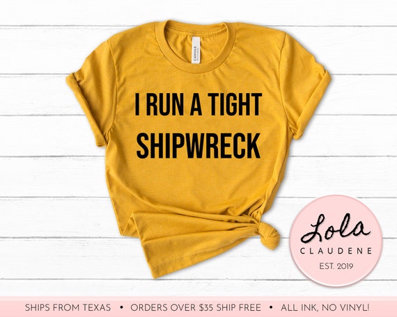 i run a tight shipwreck t shirt canada