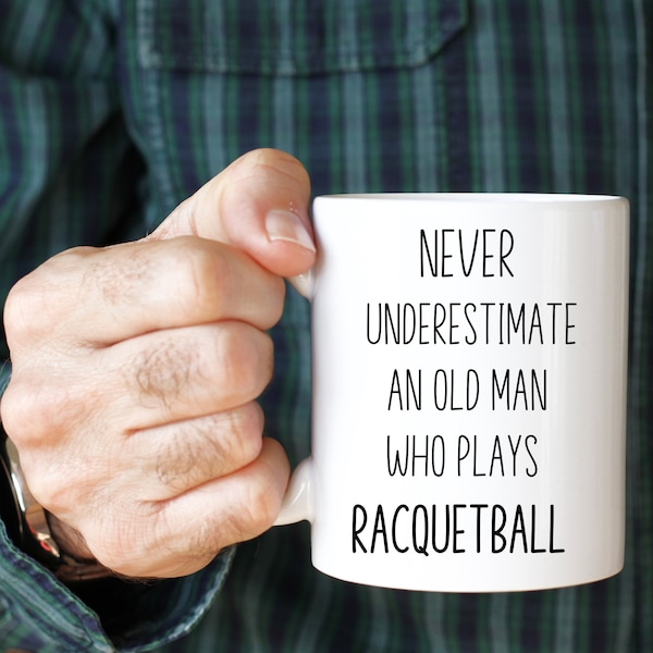 Funny Racquetball Mug, Racquetball Player Gift, Racquetball Gift, Racquetball Gifts for Him,Racquetball Lovers,Birthday Present for Dad