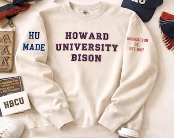 My HBCU Made Sweatshirt-Howard Edition