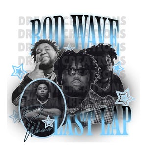Rod Wave PNG, Last Lap Tour, Rod Wave shirt design, last Lap Tour Rod Wave Graphic tee downloadable design