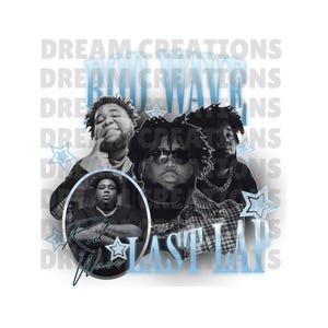 May include: A black and white photo collage of three men with the text "Rod Wave" and "Last Lap" in blue. The background is white with a blue and white star pattern.