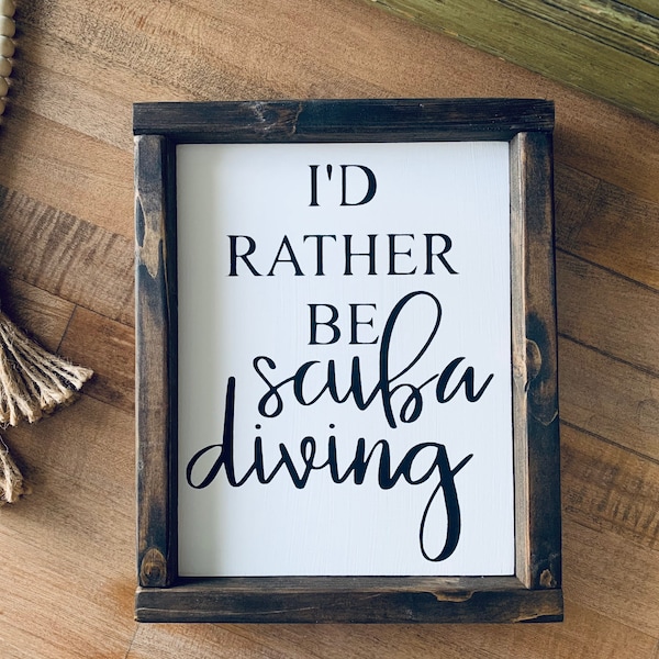 I'd Rather Be Scuba Diving, Ocean home decor, Beach house decoration, Ocean living decoration, scuba diving life, beach house sign, ocean