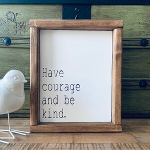 Have Courage and Be Kind, Hand Painted Wooden Sign, Butterfly Decor ...