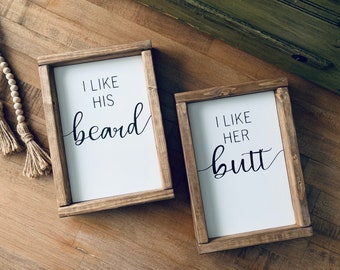 I like his beard, I like her butt, master bathroom signs, bathroom decor, master bedroom signs, master bedroom decor, farmhouse bedroom