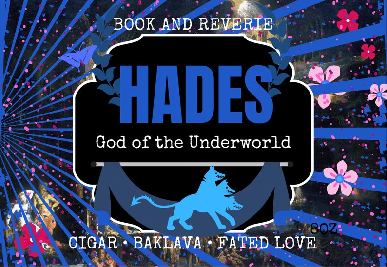 May include: A decorative label with the text "HADES God of the Underworld" in blue on a black background. The label includes a blue Cerberus illustration and the words "CIGAR &bull; BAKLAVA &bull; FATED LOVE". The background has a blue and pink floral design.