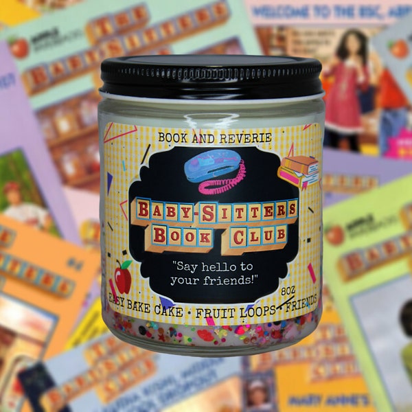 babysitters book club "say hello to your friends!" | literary candles, bsc, babysitters club, book and reverie