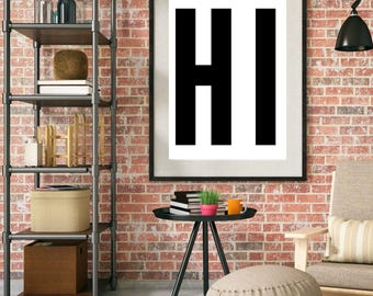 HI Digital Art Print | Hello | Home Decor | Modern Art | Minimalist | Trendy | Digital Download | Humor