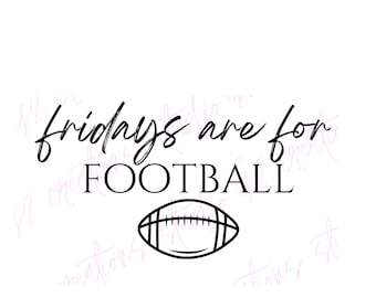 Friday's are for Football PNG: Friday Night Lights Design (Digital Download)