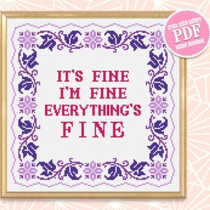 Framed quote cross stitch pattern download PDF, I'm Fine It's Fine Everything Fine Floral frame cross stitch, Folk ornaments embroidery #Q31
