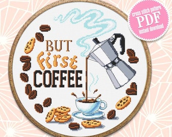 Pero el primer patrón de punto de cruz de café descargar PDF, PDF de bordado de muestra de café, gráfico de punto de cruz de cita de café, decoración divertida del hogar #Q53