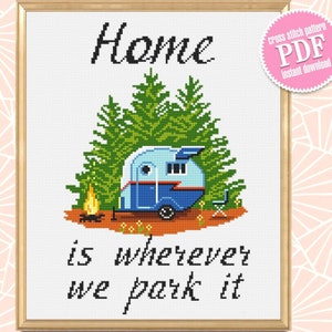 Camping cross stitch pattern PDF download Home is wherever we park it, Travel cross stitch chart, Camping pattern digital PDF #Q63