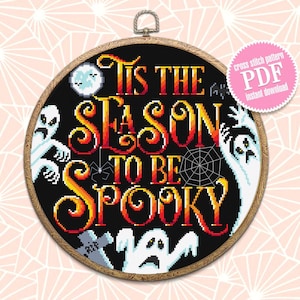 Halloween quotes cross stitch pattern download PDF Spooky ghost cross stitch chart, Tis the season to be spooky, Halloween cross stitch #H19