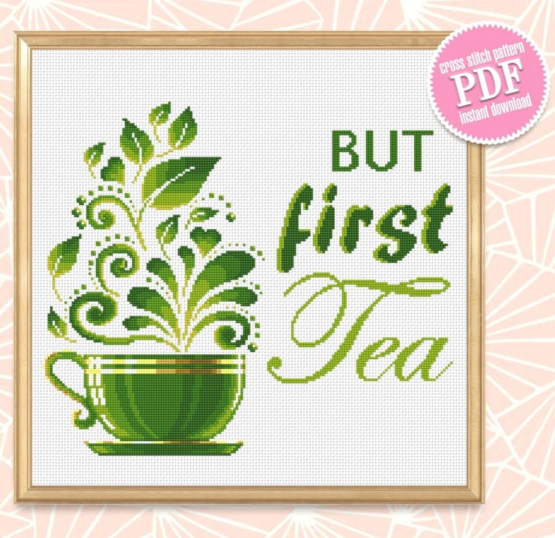 Herbal Tea Cup Cross Stitch Pattern but First Tea Instant Download PDF ...