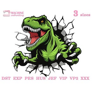 May include: A green and black dinosaur bursting through a wall, with sharp teeth and claws. The image includes the text "MACHINE embroidery" and "3 sizes" in pink. The design is suitable for machine embroidery projects.