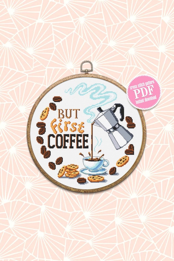 But First Coffee Cross Stitch Pattern Download PDF Coffee -  Finland