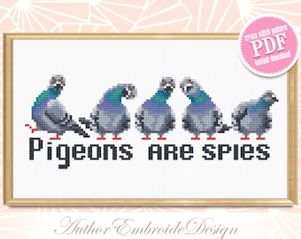 May include: Cross stitch pattern PDF instant download of a white background with five gray pigeons in a row with red feet. The pigeons are looking in different directions. The text "Pigeons are spies" is below the pigeons. The text "Author Embroide Design" is at the bottom of the image.