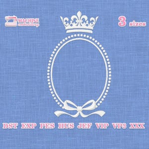 May include: White embroidery design on a blue background. The design features a crown above an oval frame with a bow at the bottom. The text "3 sizes" is in pink. The text "MACHINE embroidery" is also visible.