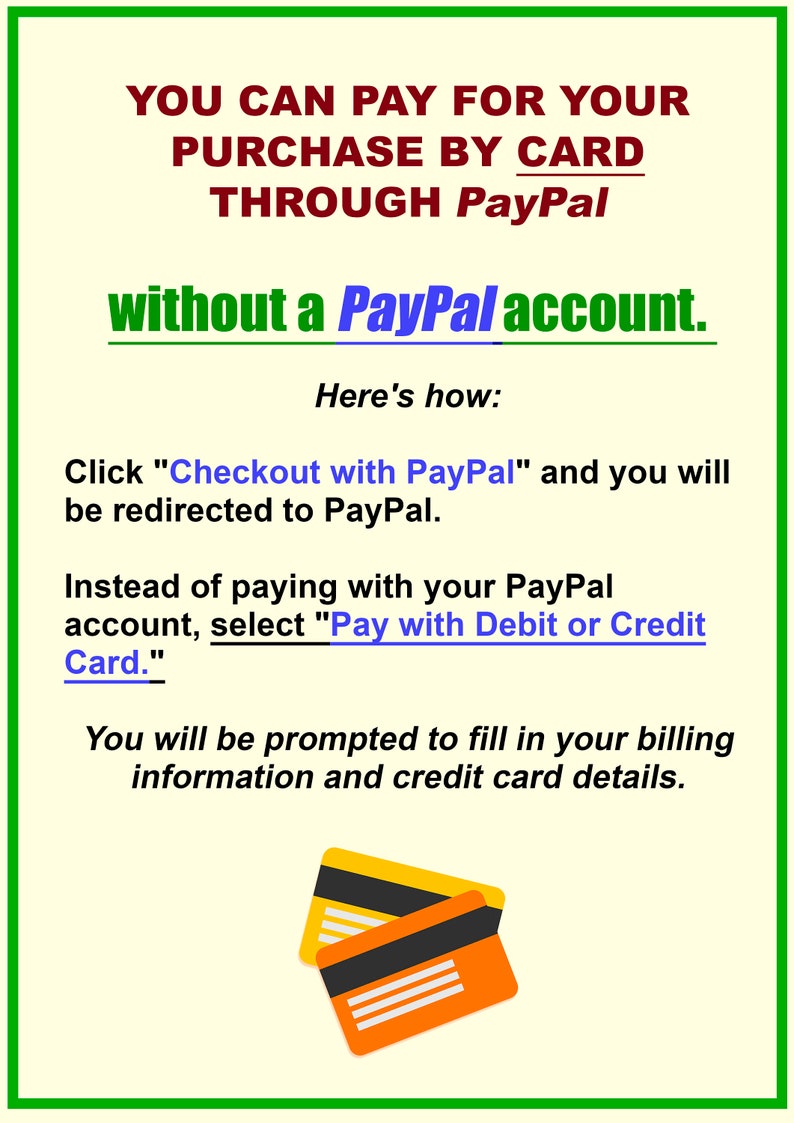 May include: Illustration showing how to pay for a purchase by card through PayPal without a PayPal account. The image shows two credit cards and text explaining the process.