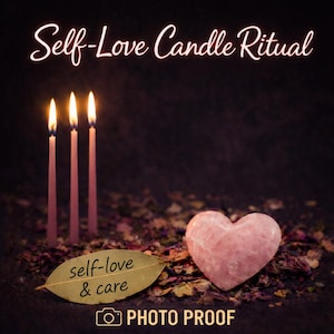May include: A self-love candle ritual is depicted. Three pink candles are lit, alongside a pink heart-shaped stone and a leaf with the words "self-love & care". The text "Self-Love Candle Ritual" is at the top, and "PHOTO PROOF" at the bottom.