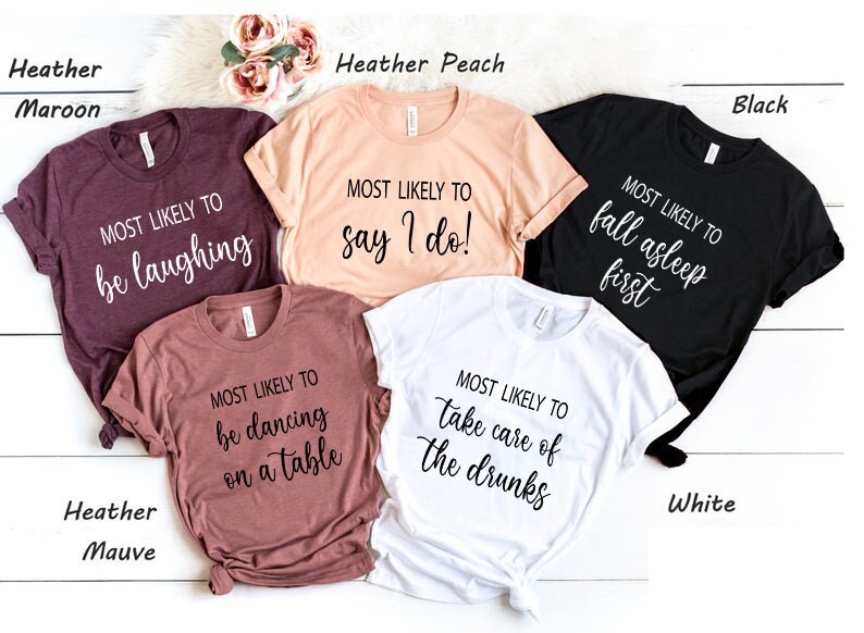 Bachelorette Party Shirts Most Likely To Funny Bachelorette - Etsy