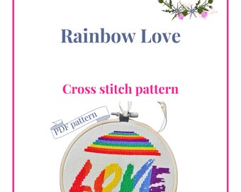 Rainbow love cross stitch pattern, pride art, love is love, pride embroidery, lgbt cross stitch, hand sewn, anniversary gift, lgbtq gifts