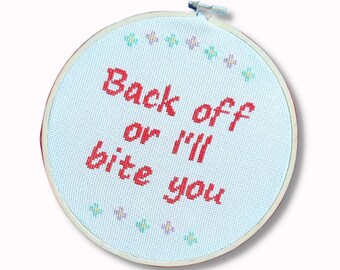 Back off or I'll bite you, completed cross stitch quote, funny gift for friend, hand sewn, quote wall art, funny slogan, office decor