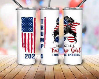 Still a Trump Girl Svg Png, Trump 2024 Svg, Republican svg, Trump America Flag svg, Women for Trump svg - Printable, Cricut & Silhouette