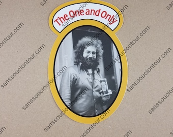 Jerry Garcia &quot;The One and Only&quot; lot sticker(6&quot;), JGB, SYF, Europe &#39;72, Bob Weir, Deadhead, Warlocks, Dead & Co