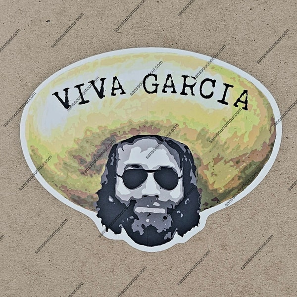 Grateful Dead - Viva Garcia 6" Lot Sticker, Like it says Long Live Jerry Garcia