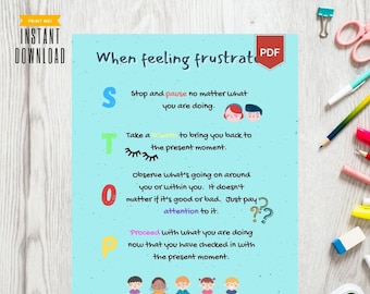 May include: A blue and white printable poster with the text "When feeling frustrated" and the acronym "STOP" in large letters. The poster includes a four-step process for managing frustration, with each step represented by a letter and an illustration.