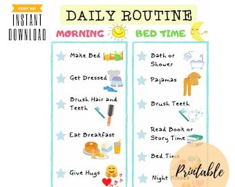 May include: A printable daily routine chart for kids with illustrations of a bed, pajamas, a toothbrush, a book, and a glass of juice. The chart is divided into two sections: Morning and Bedtime. The chart includes the following activities: Make Bed, Get Dressed, Brush Hair and Teeth, Eat Breakfast, Give Hugs, Bath or Shower, Pajamas, Brush Teeth, Read Book or Story Time, Bed Time, Night Kisses.