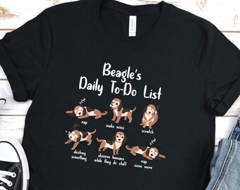 Beagle Camiseta, CAMISETA UNISEX (100% Algodón Natural) Lista de Tareas Diarias de Beagle :)