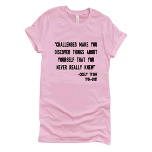 Cicely Tyson Quote T-Shirt: Black History Month 100% Cotton Tee