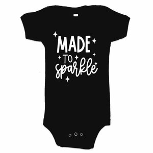 Made To Sparkle Baby Bodysuit: 100% Cotton Graphic Onsie
